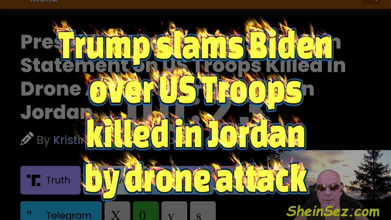 Trump slams Biden over US Troops killed in Jordan by drone attack-SheinSez 425