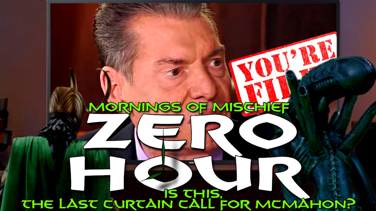 Mornings of Mischief ZeroHour - Is This The Last Curtain Call for Vince McMahon?