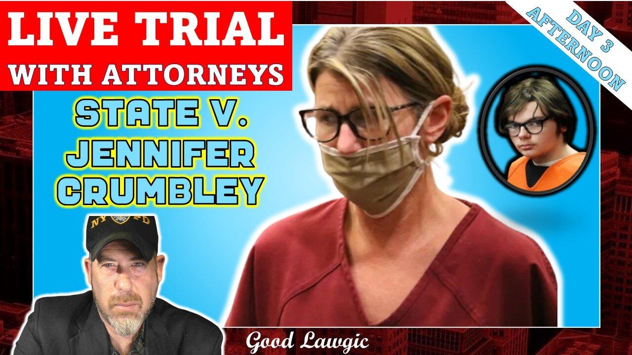 LIVE Trial Watch (With Attorneys); State v. Jennifer Crumbley (Afternoon Day 3)