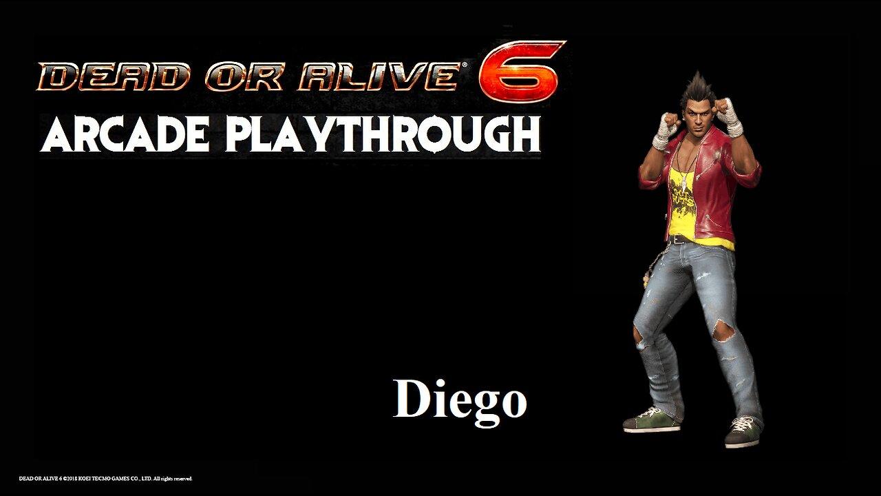 Dead or Alive 6: Diego Arcade Playthrough