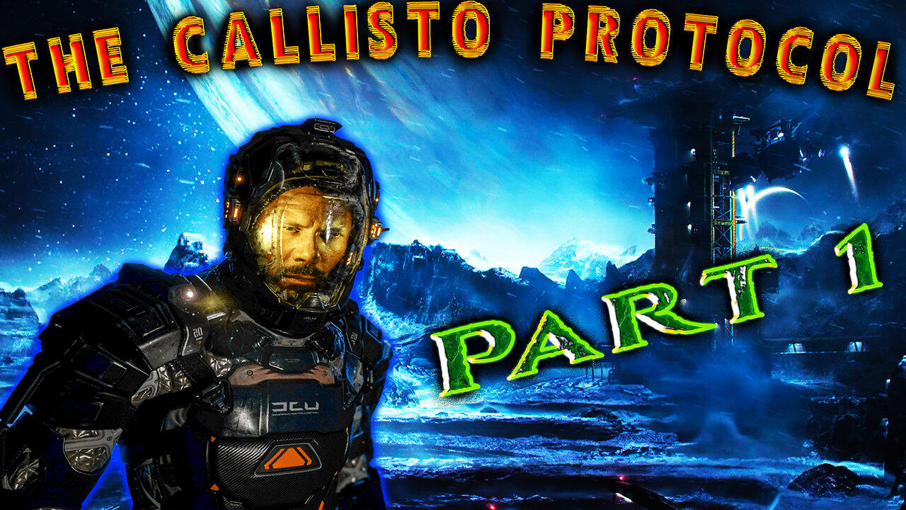 🪐The Callisto Protocol 🪐 👨‍🚀 Jacob Lee 👨‍🚀 Survival-Horror  || Part 1 ||