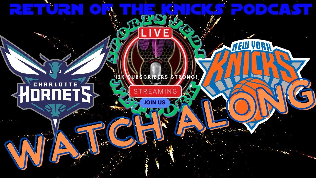 Join The Exciting NBA Live WATCH ALONG & With Interactive Chat! NY KNICKS Vs Hornets Watch Together!
