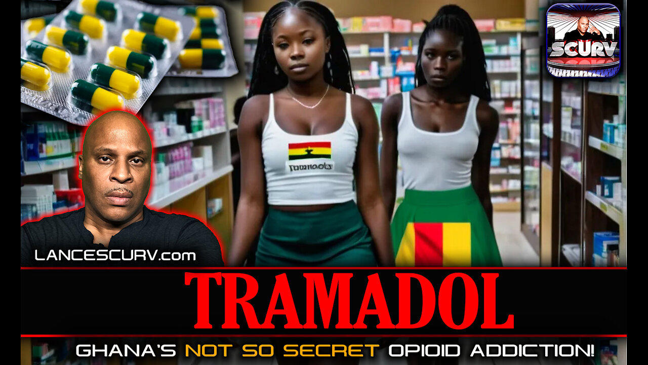 TRAMADOL: GHANA'S NOT SO SECRET OPIOID ADDICTION! | LANCESCURV