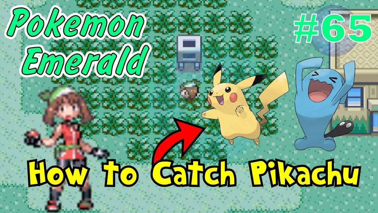 How to Catch Pikachu! Pokémon Emerald - Part 65
