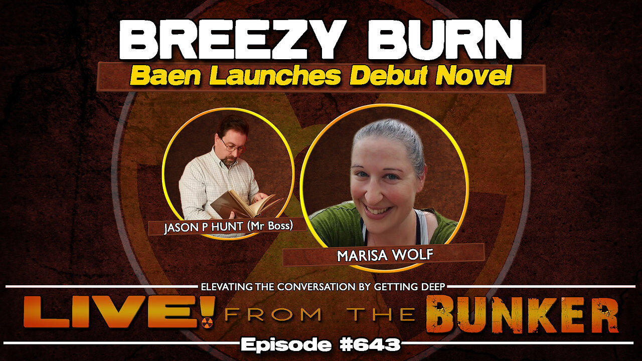 Live From The Bunker 643: a Breezy Burn Beyond Enemies | Marisa Wolf