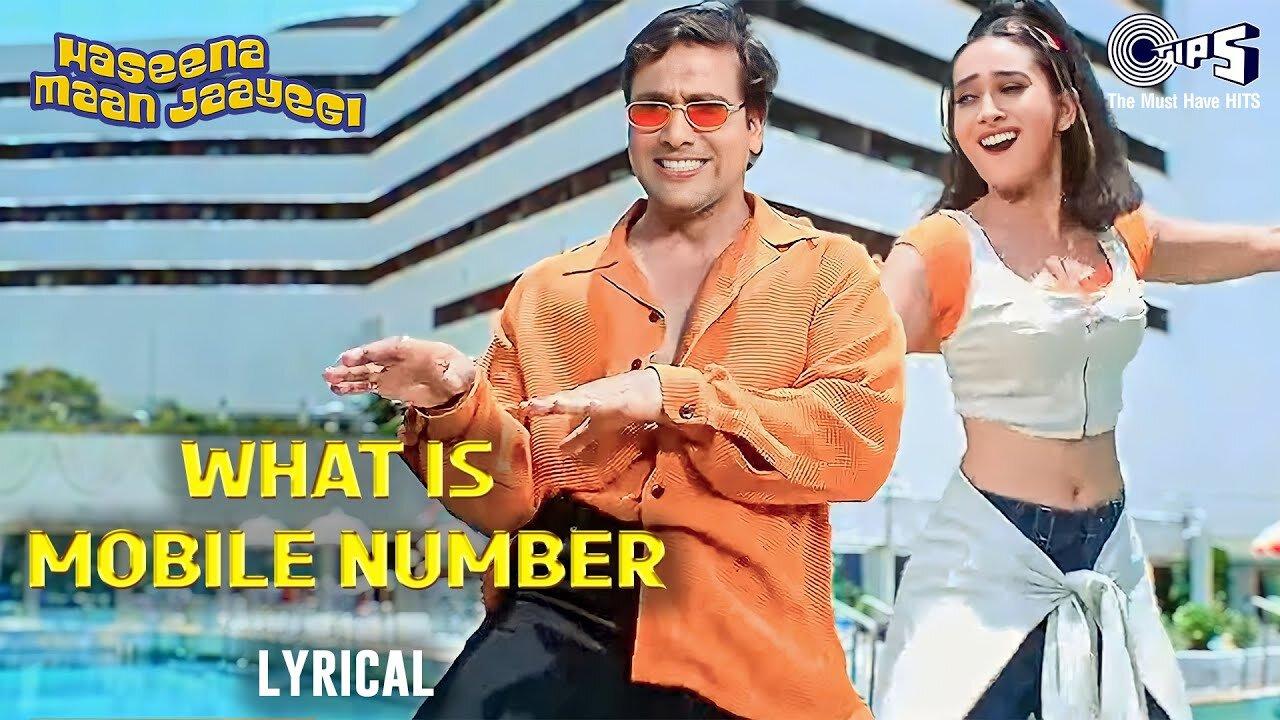What Is Mobile Number Hindi Song - Lyrical | Haseena Maan Jayegi | Govinda, Karishma | 90's Hits