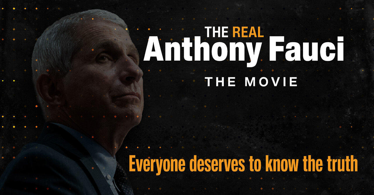 The Real Anthony Fauci The Movie Parts One and Two