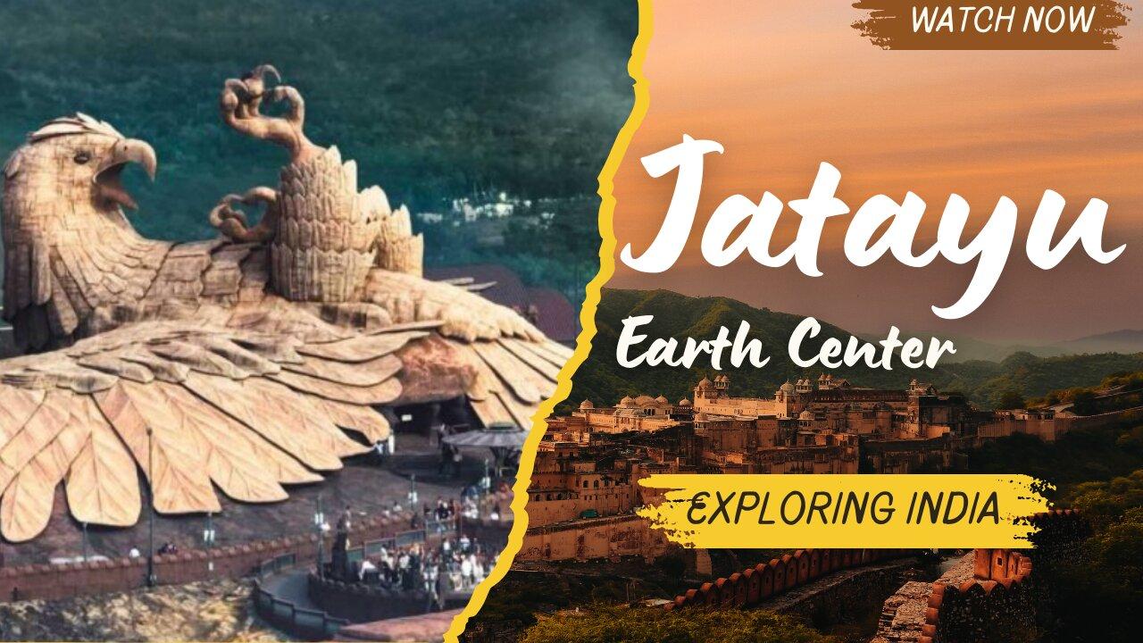 Unveiling the Mysteries of Jatayu Earth Center