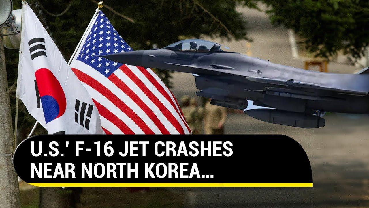 U.S.’ F-16 Fighter Jet Crashes Off South Korea A Day After North Korea Fires Missiles