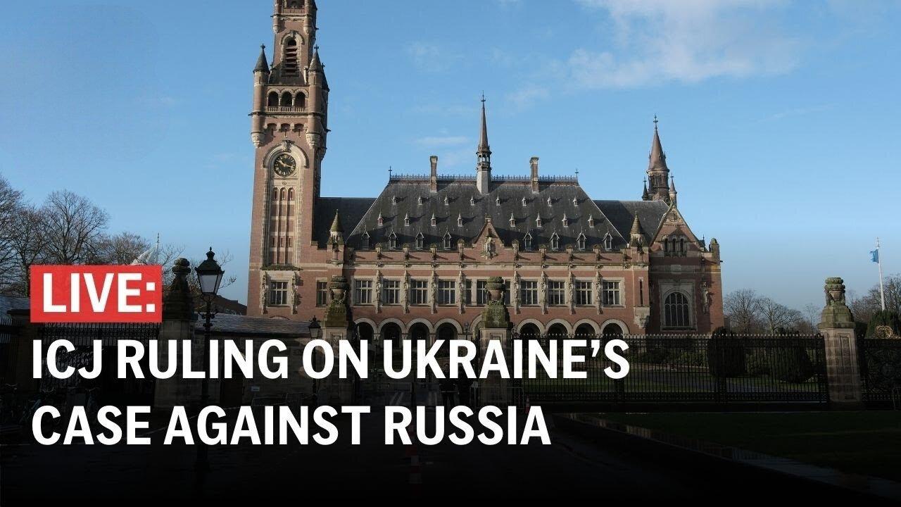 🔴 ICJ LIVE: UN top court rules on Ukraine’s case against Russia