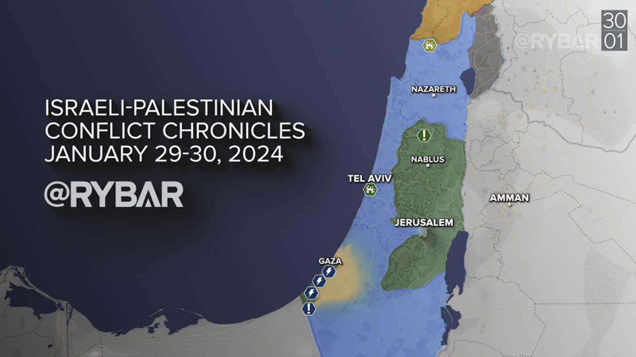 ❗️🇮🇱🇵🇸🎞 Rybar: Israeli-Palestinian Conflict on January 29-30, 2024