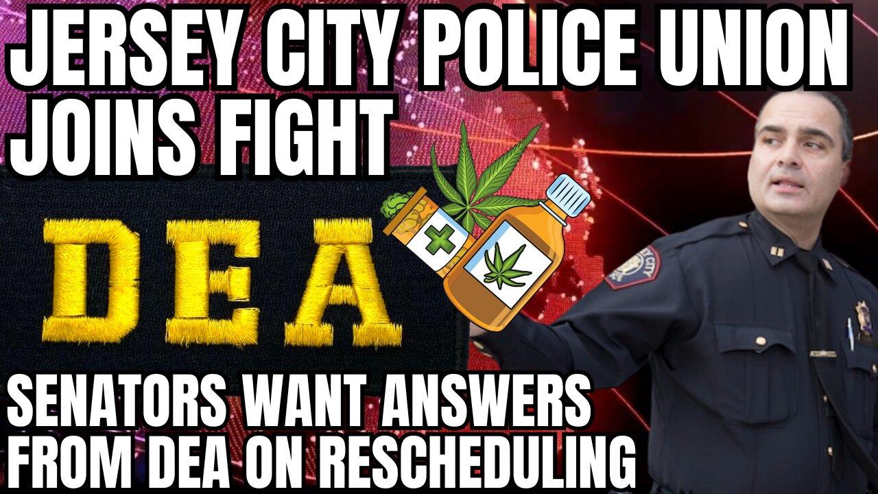 Jersey City Police Union Joins Suit Over Off-Duty Pot Policy | Senators Tell DEA To Fully Legalize