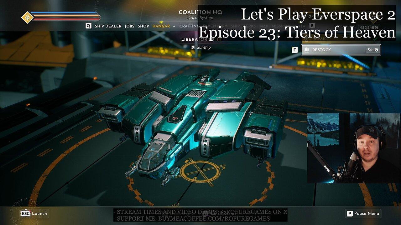Tiers of Heaven - Everspace 2 Episode 23 - Lunch Stream and Chill