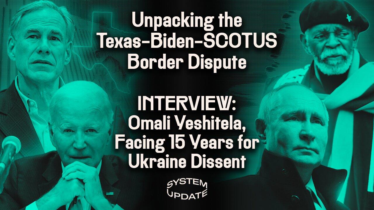 Is the Texas-Biden-SCOTUS Border Dispute a Constitutional Crisis? Plus: Interview w/ Omali Yeshitela, Facing 15 Years for “Pro