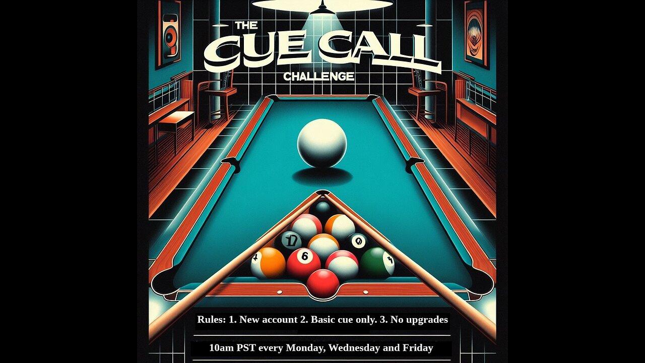 2024 CUE CALL CHALLENGE! Starting from 0 with BASIC CUE ONLY! no upgrades! From JANUARY 1st 10am PST