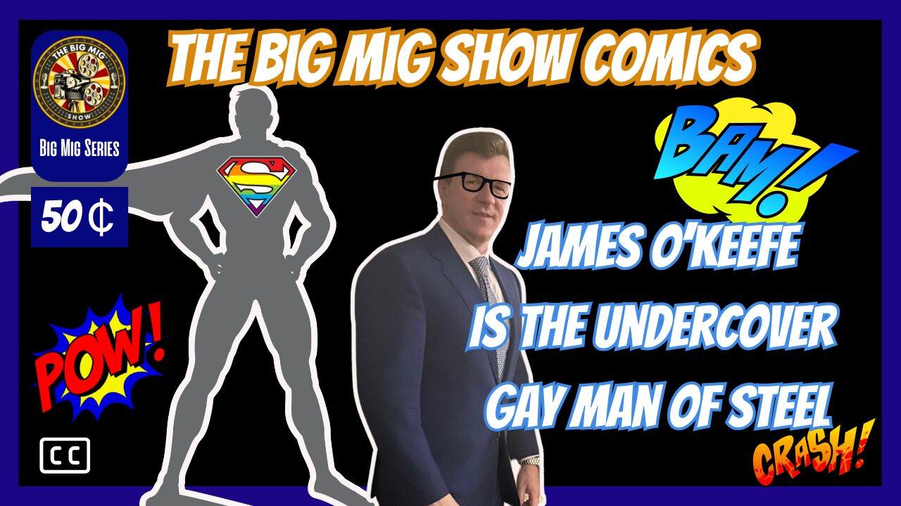 James O-Keefe Is The Undercover Gay Man Of Steel