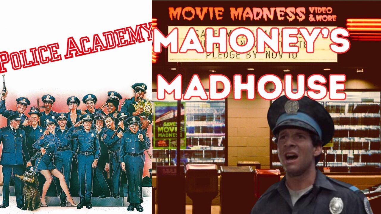 Mahoney’s Madhouse: Police Academy (1984)