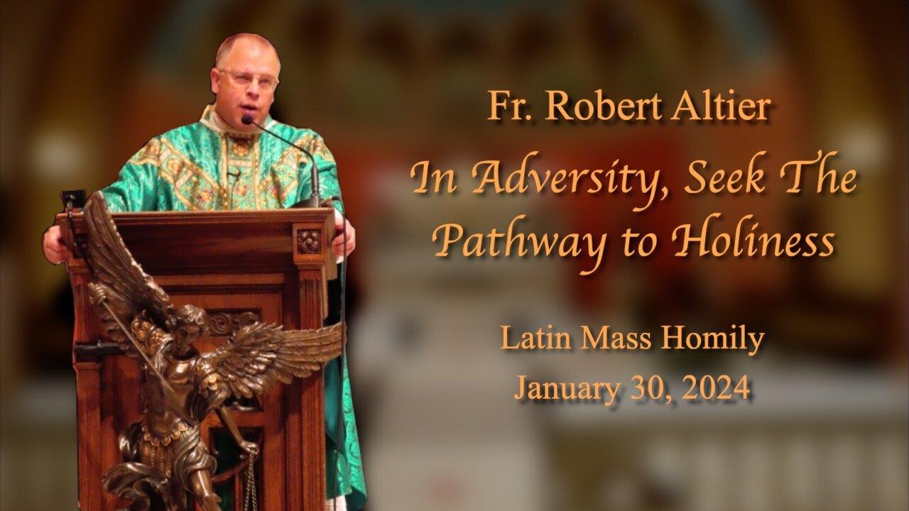 In Adversity, Seek The Pathway to Holiness