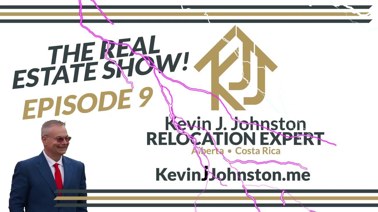 The Real Estate Show with Kevin J. Johnston EPISODE 9 - LIVE Ask Your Questions!