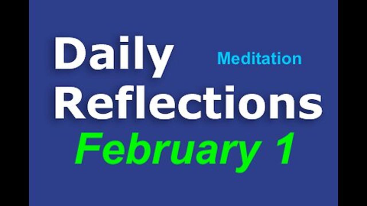 Daily Reflections Meditation Book – February 1 – Alcoholics Anonymous - Read Along