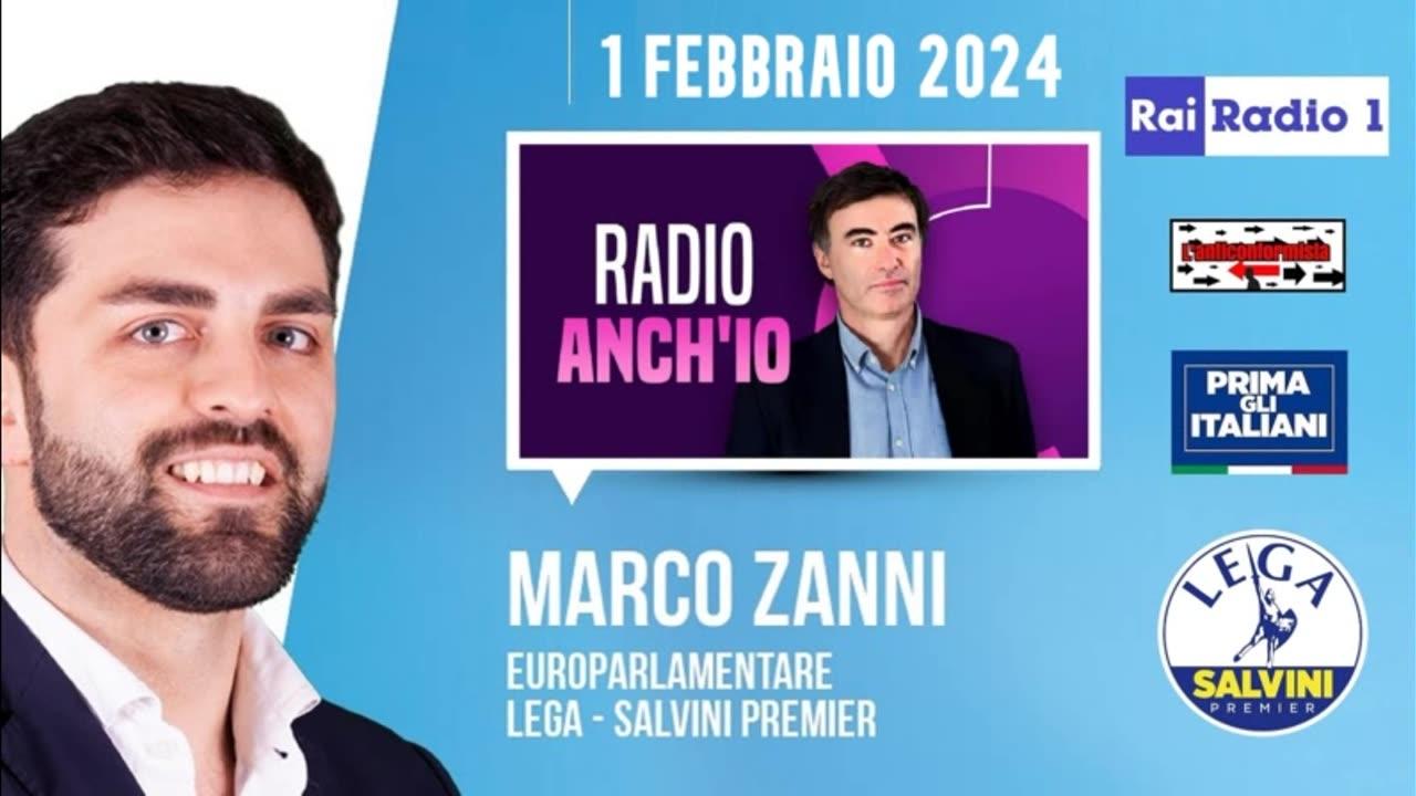 🔴 On. Marco Zanni, Presid. gruppo parlam. UE Identità e Democrazia (ID), su "Radio 1 Rai" (1/2/2024)