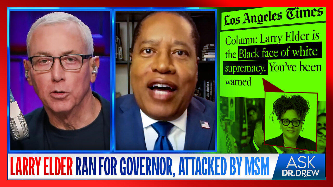 Larry Elder Ran For CA Governor. But He's A Black Republican, So MSM Labeled Him The "Black Face Of White Supremacy&qu