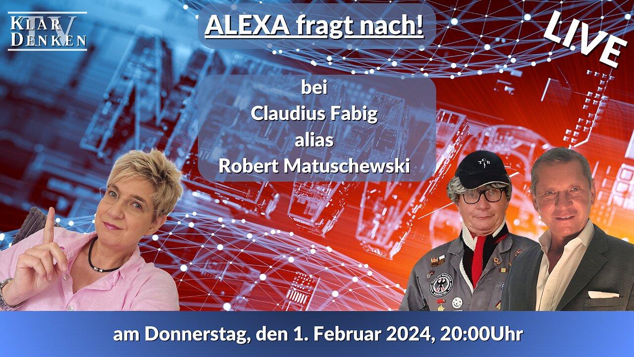 LIVE - Alexa fragt nach bei Claudius Fabig alias  Hausmeister Robert Götz Matuschewski