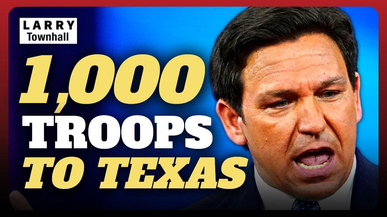 DeSantis TAUNTS BIDEN with 1,000 TROOPS to Secure the Border