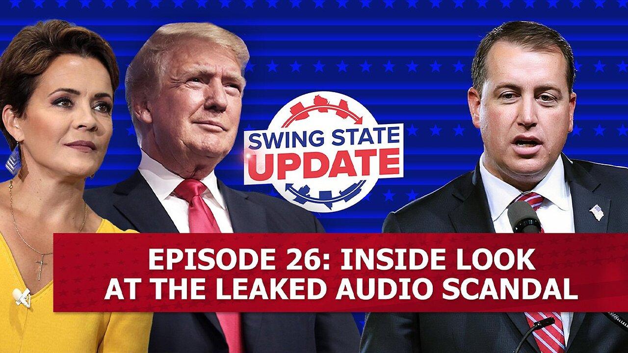 Episode 26: Inside Look at the Leaked Audio Scandal