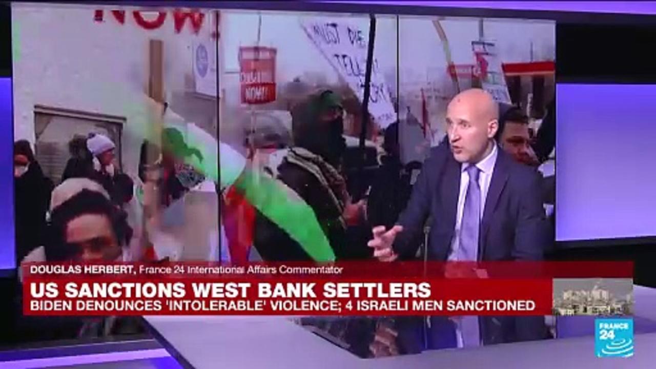 Biden imposes sanctions over 'intolerable' Israeli settler violence in the West Bank