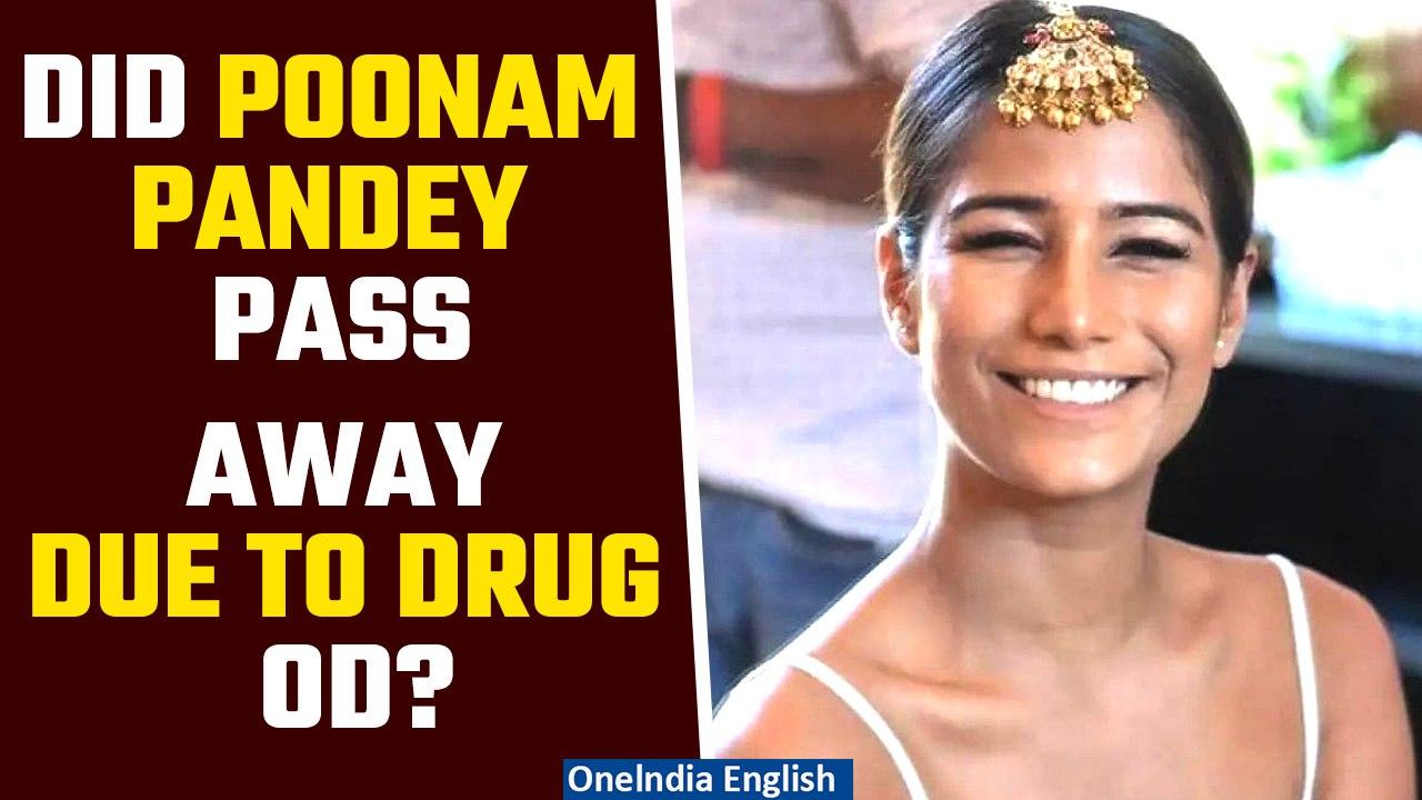 Poonam Pandey: Report claims substance abuse and overdose caused her demise | Oneindia News