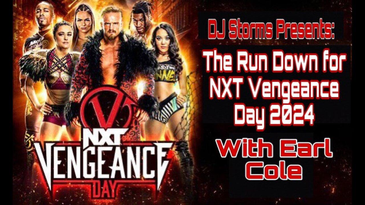 The Run Down for NXT Vengeance Day 2024 with Earl Cole