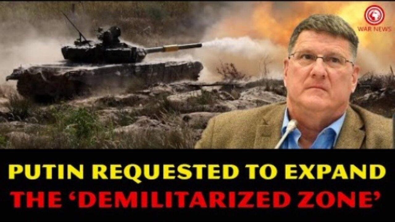 Scott Ritter: Putin requested to expand the 'demilitarized zone' in Ukraine