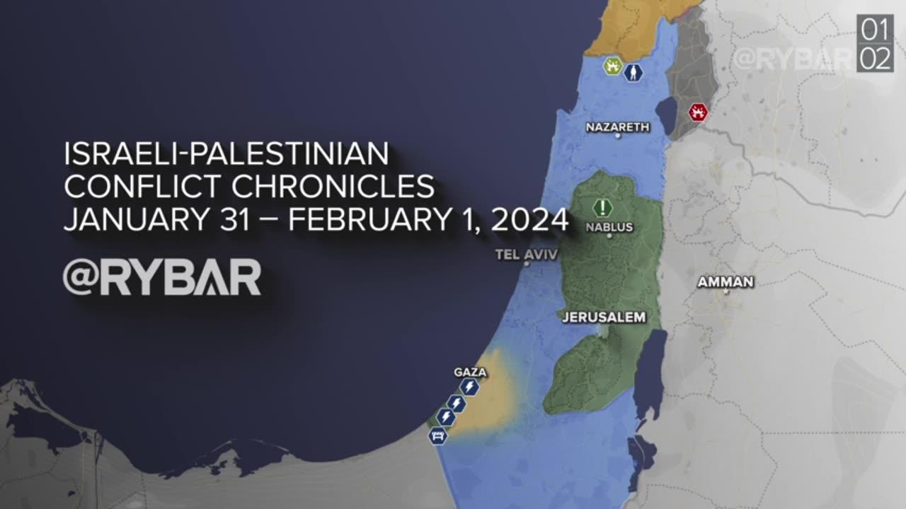 ►❗️🇮🇱🇵🇸🎞 Rybar: Israeli-Palestinian Conflict on January 31-February 1, 2024