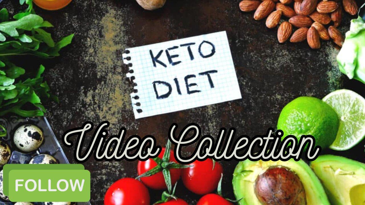Keto Diet Video Collection Follow me
