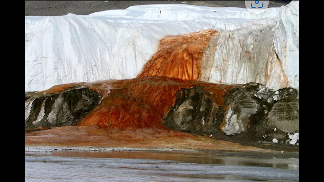 FRIDAY the more you know FUN - ANTARCTICA'S BLOOD FALLS, A RARE TREAT ONLY A FEW HAVE SEEN