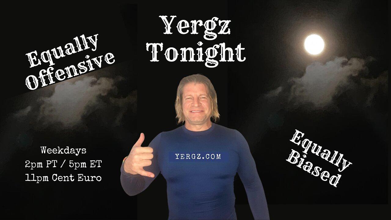 Yergz Tonight Goes FM!
