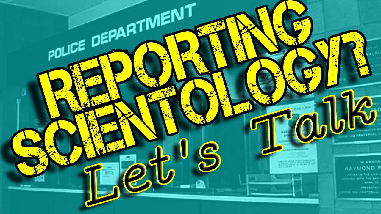 Want to Report Scientology?  Let's talk