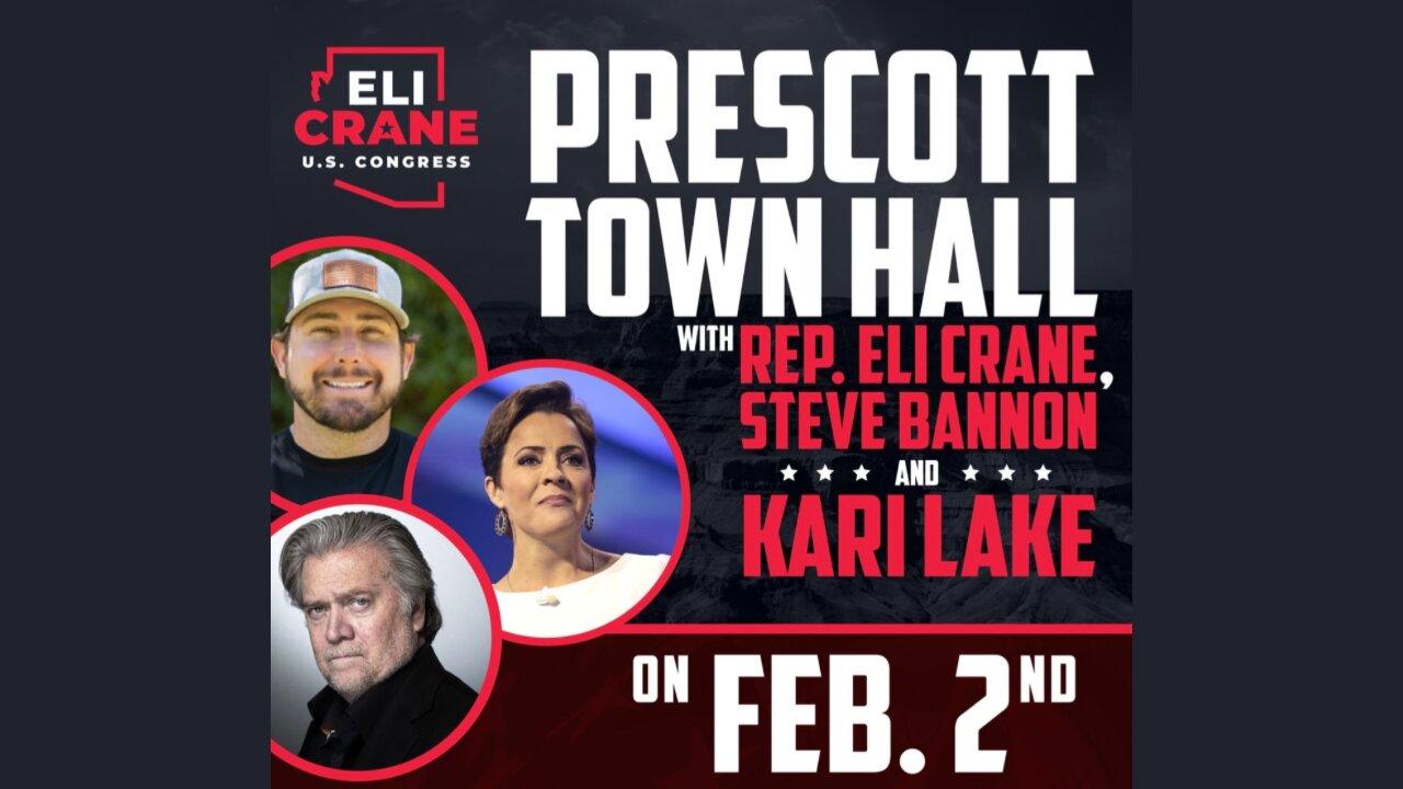 Prescott Town Hall with Rep Eli Crane, Steve Bannon and Kari Lake - 2 Feb 2024