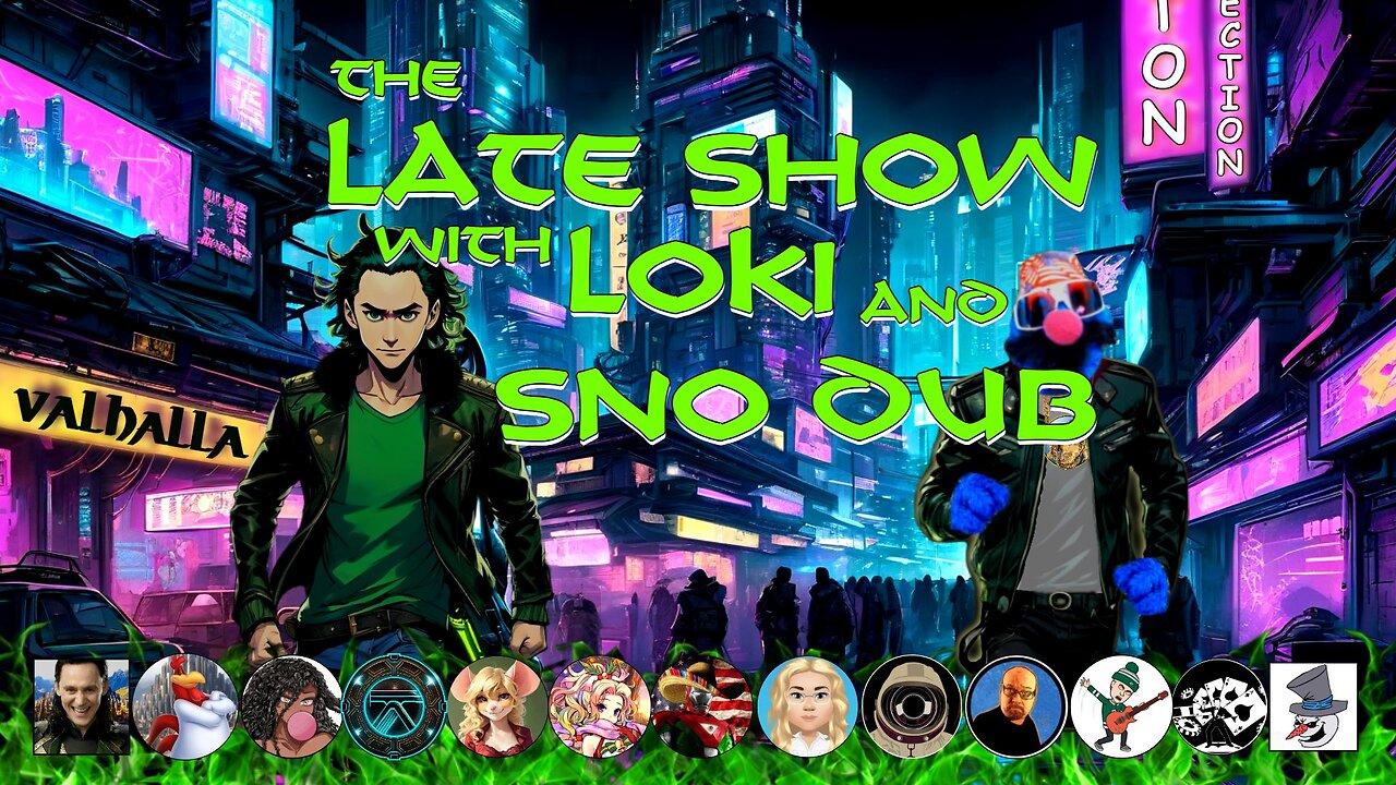 The Late Show with Sno Dub and Stone_Loki