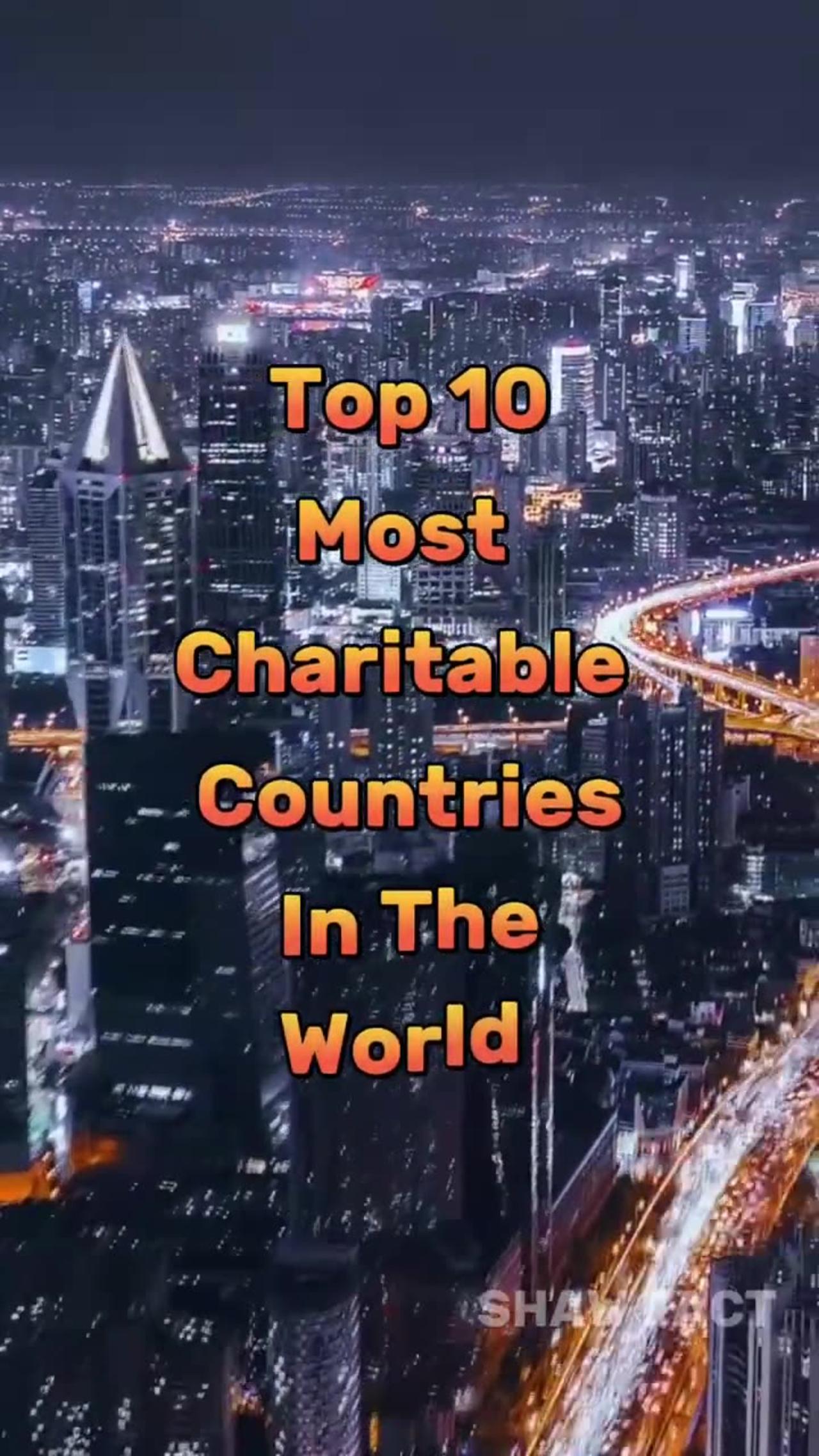 Top 10 Most Charitable Country In The World. - One News Page VIDEO