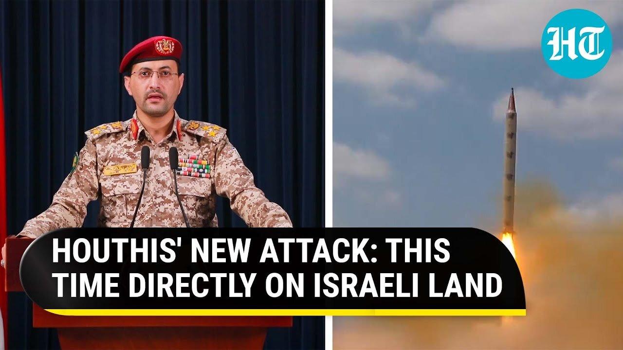 Houthis Launch Missiles At Key Israeli City, Claim 'Victory For Palestinians' | Eilat | Gaza | Hamas