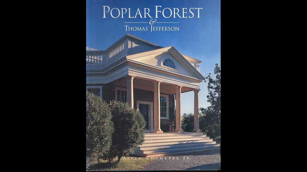 Poplar Forest, Thomas Jefferson  2-3-24￼