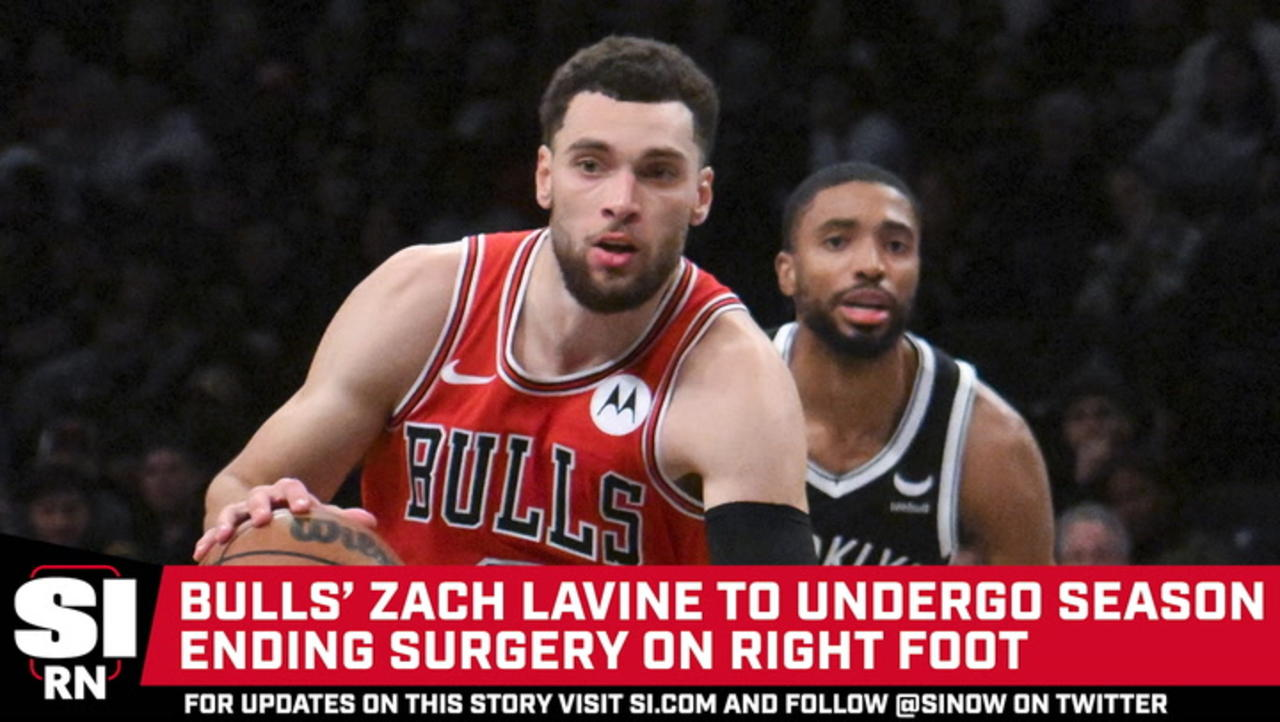 Bulls’ Zach LaVine to Undergo Season-Ending Surgery on Right Foot