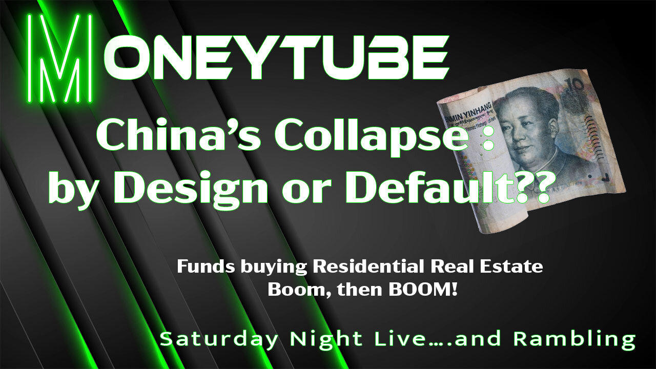 China’s Collapse – by Design or Default??   Funds buying Residential Real Estate – Boom, then BOOM!