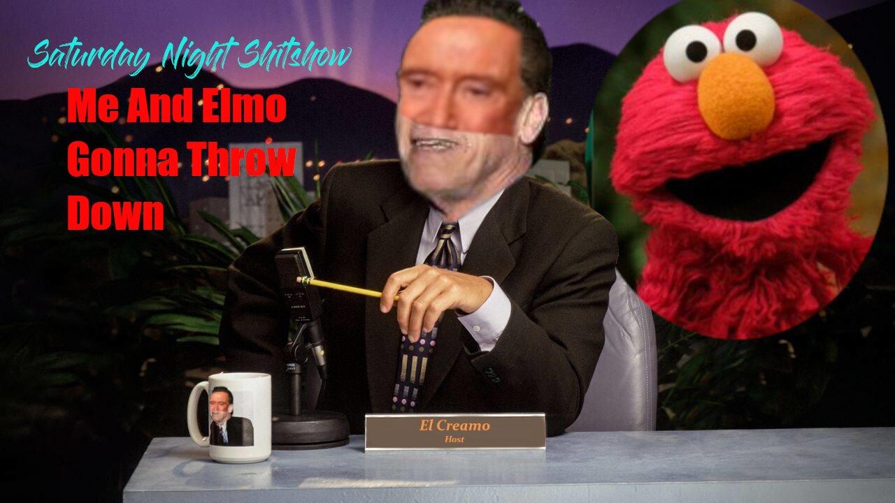 Me and Elmo Got Some BEEF | Saturday Night Shitshow Episode 11