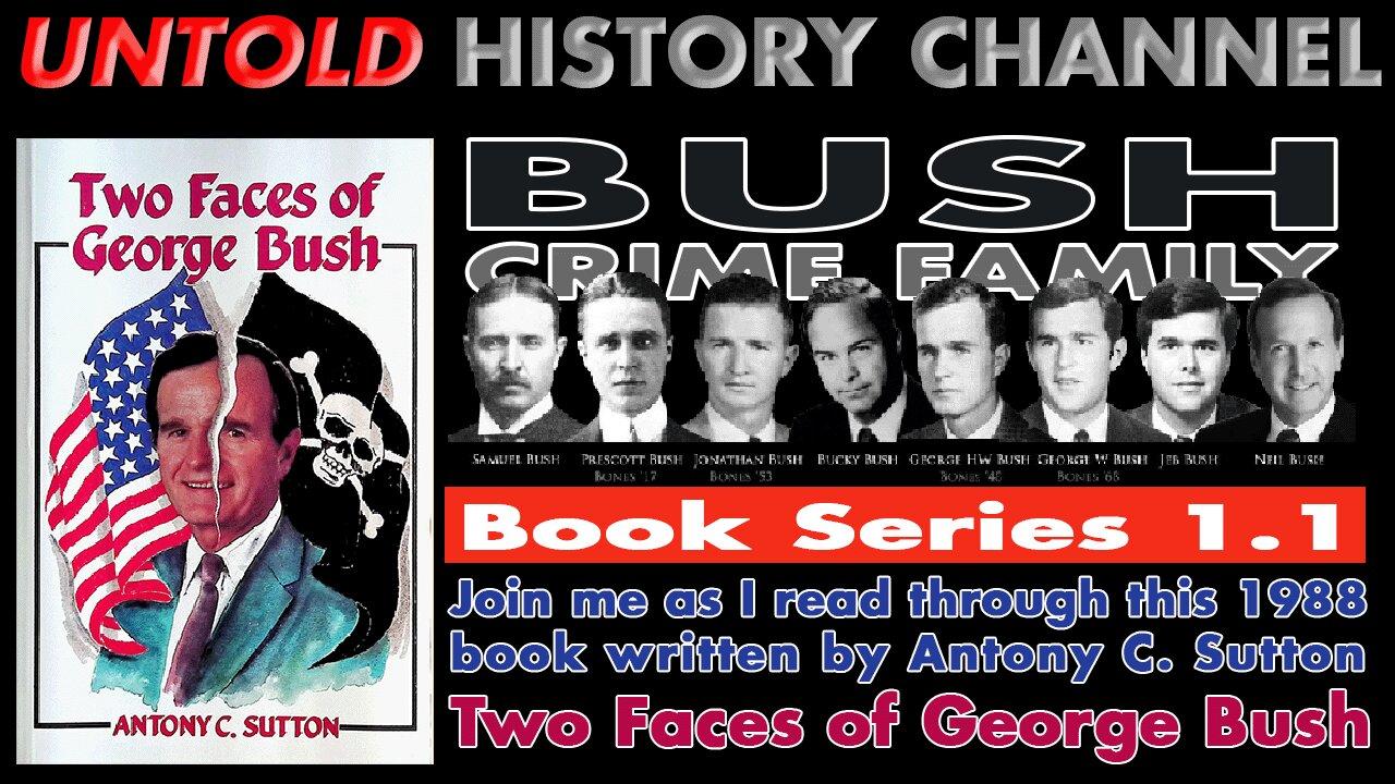 Bush Crime Family Book Series | Episode 1.1 Two Faces of George Bush by Antony C Sutton, 1988