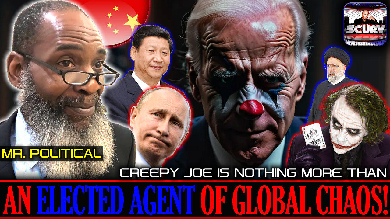 CREEPY JOE IS NOTHING MORE THAN AN ELECTED AGENT OF GLOBAL CHAOS! | MR. POLITICAL