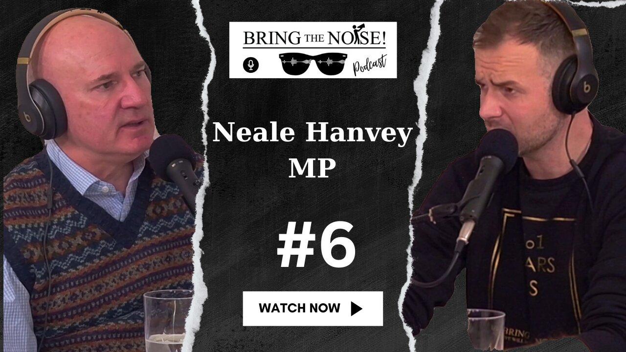 Neale Hanvey MP - Episode 6