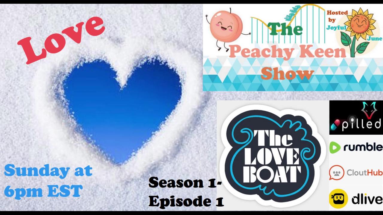 The Peachy Keen Show- Episode 58- Love